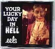 Eels - Your Lucky Day In Hell